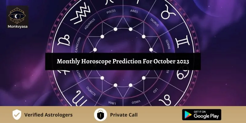 https://www.monkvyasa.com/public/assets/monk-vyasa/img/Monthly Horoscope Prediction For October 2023webp